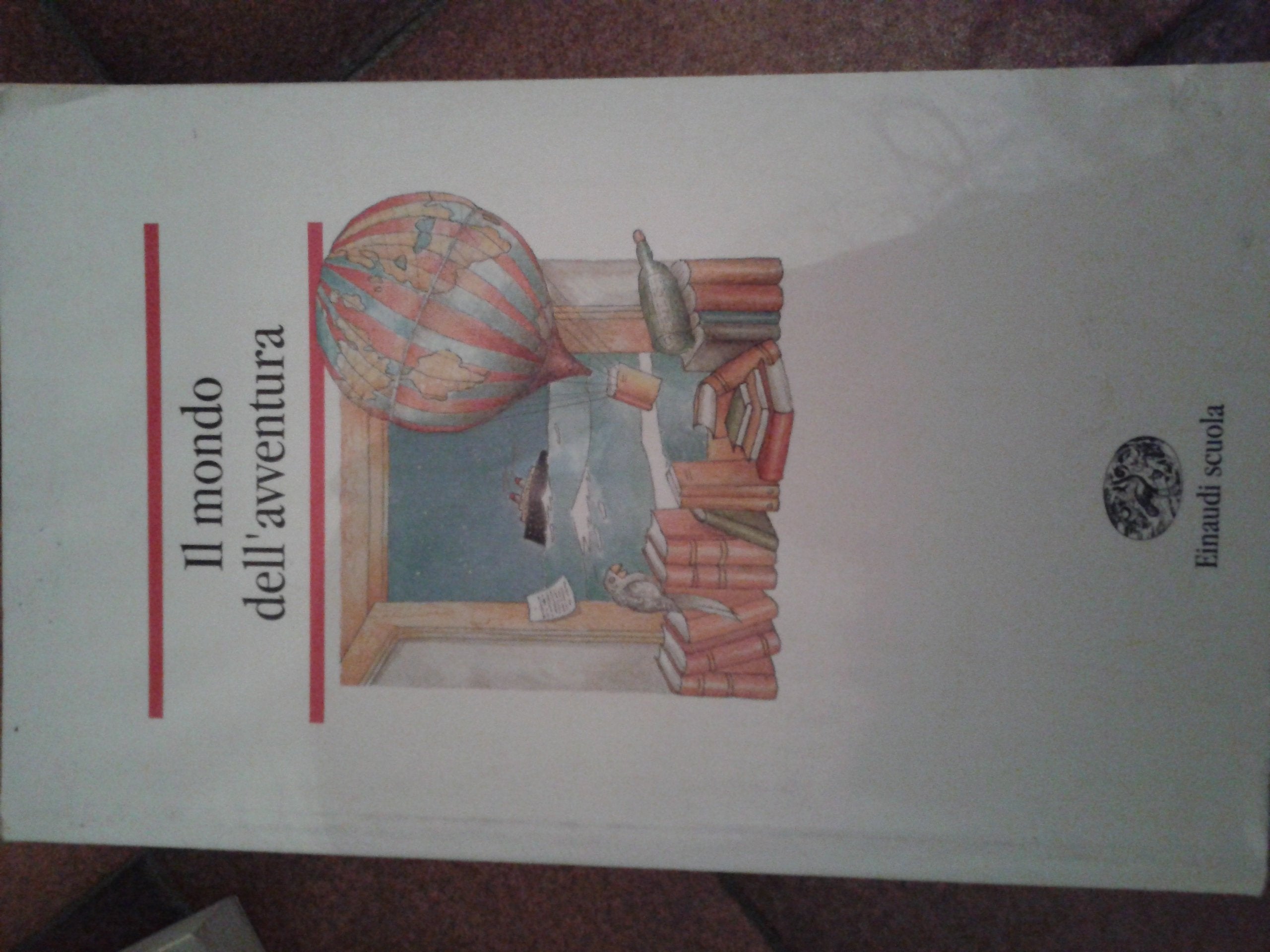 Il mondo dell'avventura (Nuove letture) Professional & Reference Books