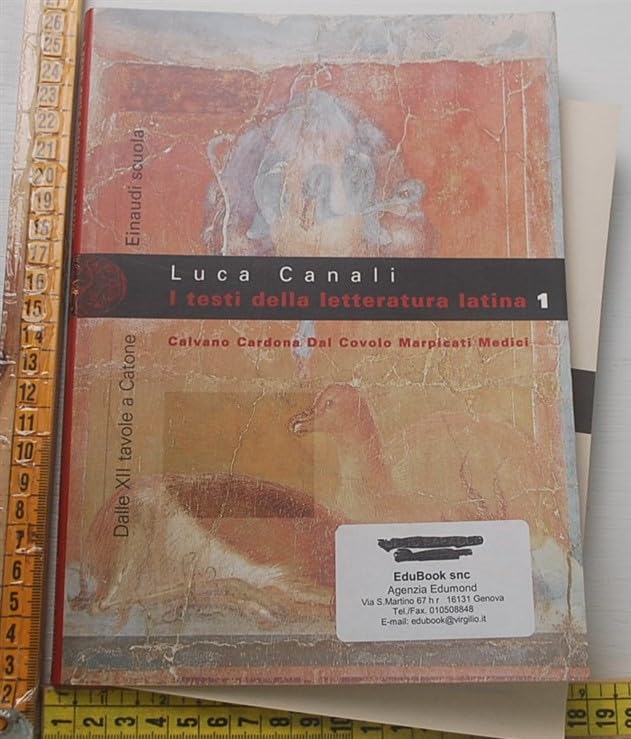 I testi della letteratura latina-Glossario e percorsi. Per le Scuole superiori. Dalle dodici tavole a Catone (Vol. 1) Professional & Reference Books
