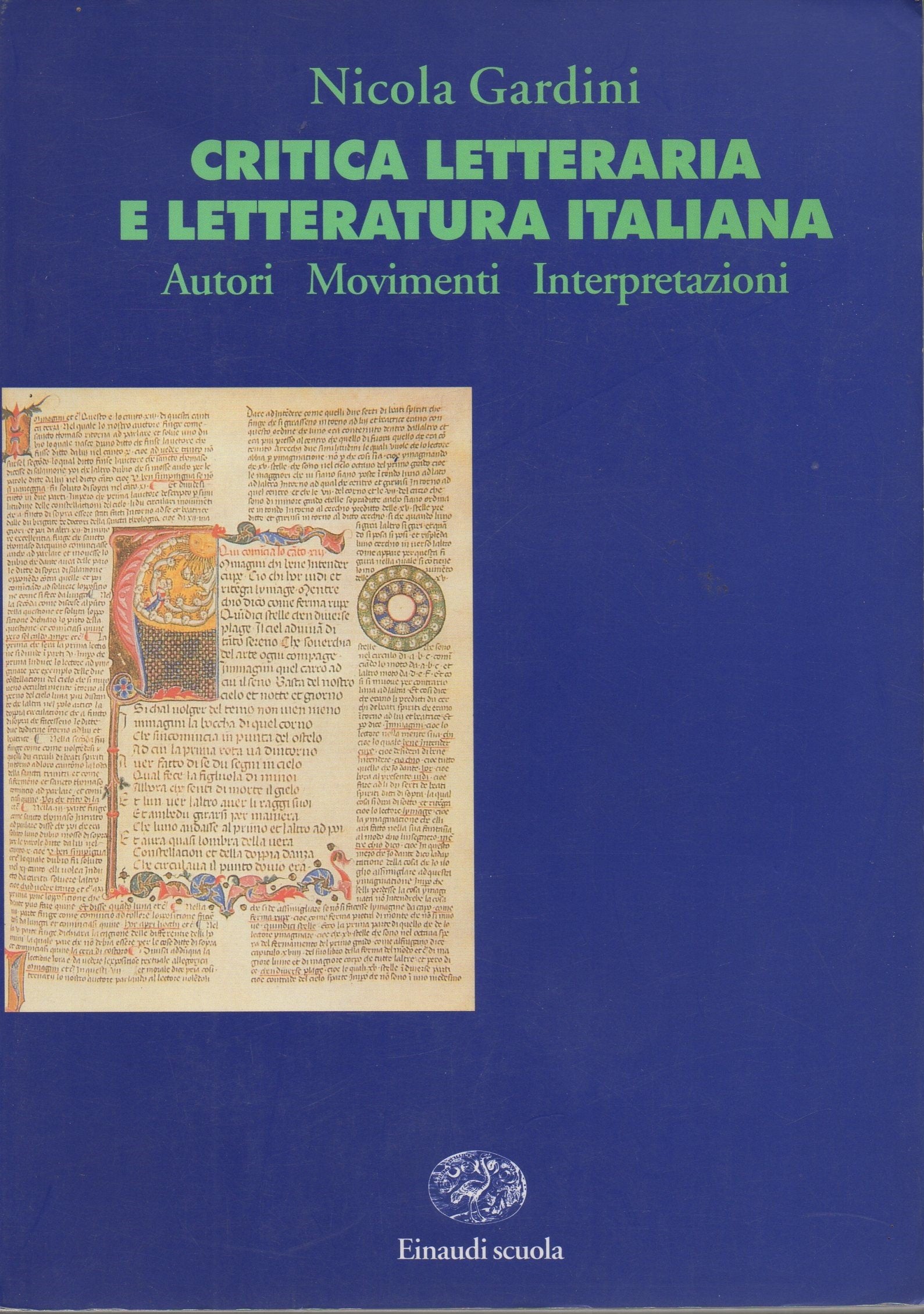 Critica letteraria e letteratura italiana. Autori, movimenti, interpretazioni. Per i Licei e gli Ist. Magistrali Professional & Reference Books