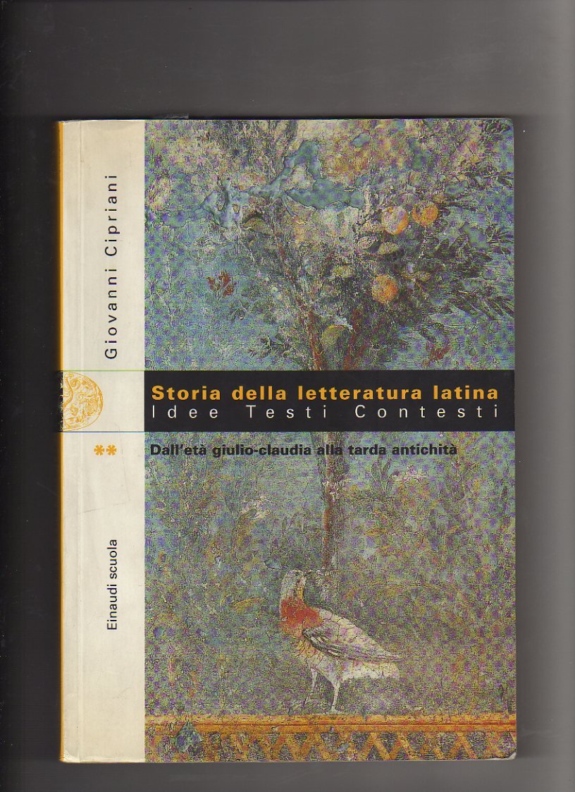 Storia della letteratura latina. Idee, testi, contesti. Per le Scuole superiori Professional & Reference Books