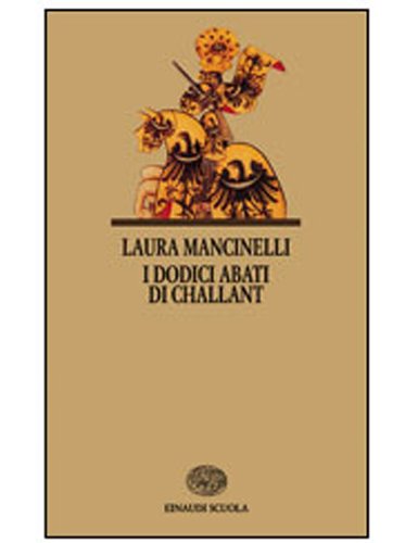 I dodici abati di Challant (I libri da leggere) Professional & Reference Books