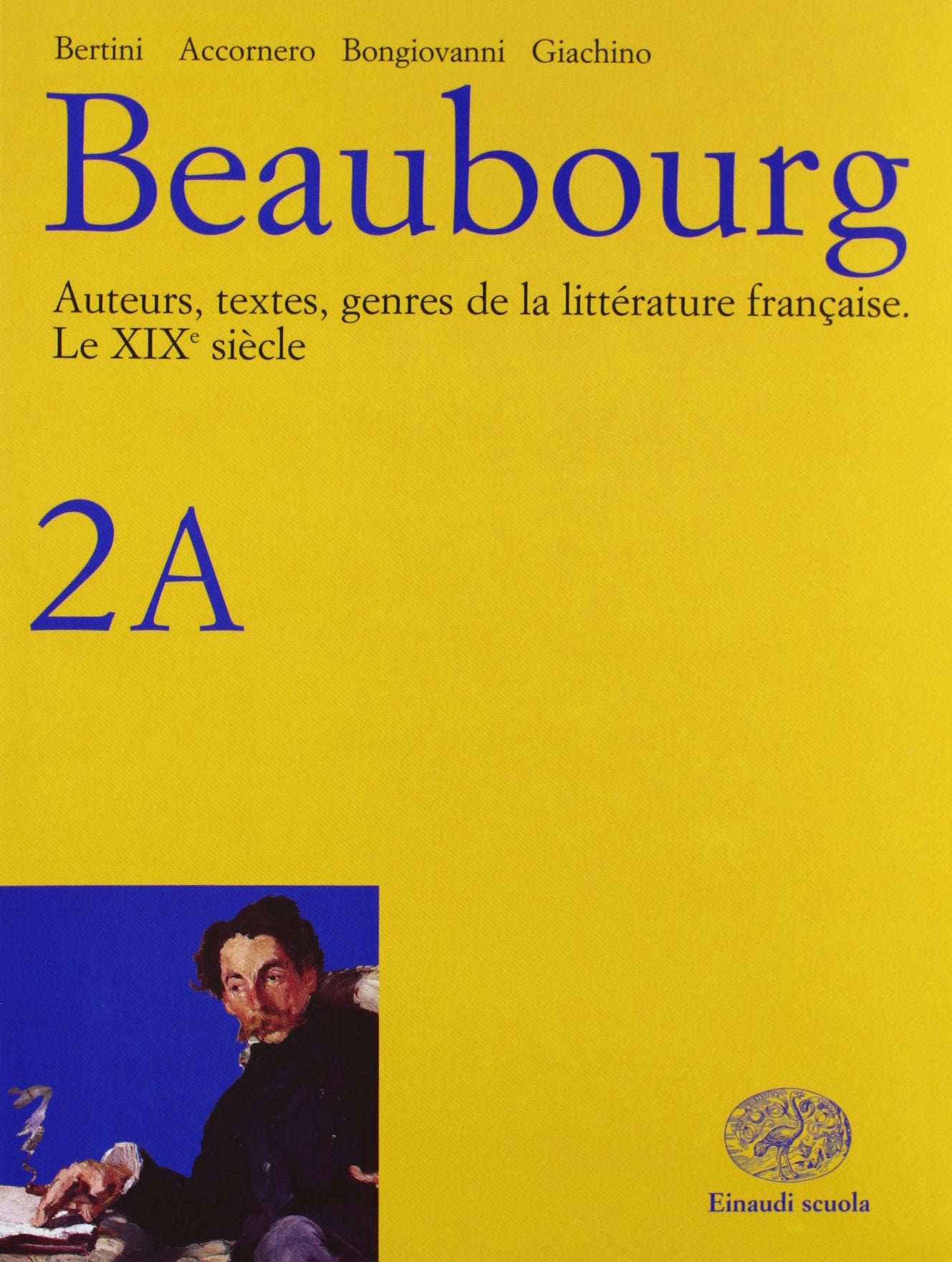 Beaubourg. Per i Licei e gli Ist. Magistrali. Le XIXe siècle. Le XXe siècle (Vol. 2) Professional & Reference Books