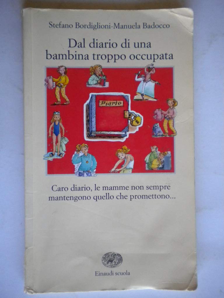 Dal diario di una bambina troppo occupata (La Bibliotechina) Professional & Reference Books