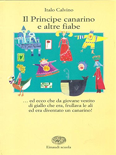 Il principe canarino e altre fiabe (La Bibliotechina) Professional & Reference Books