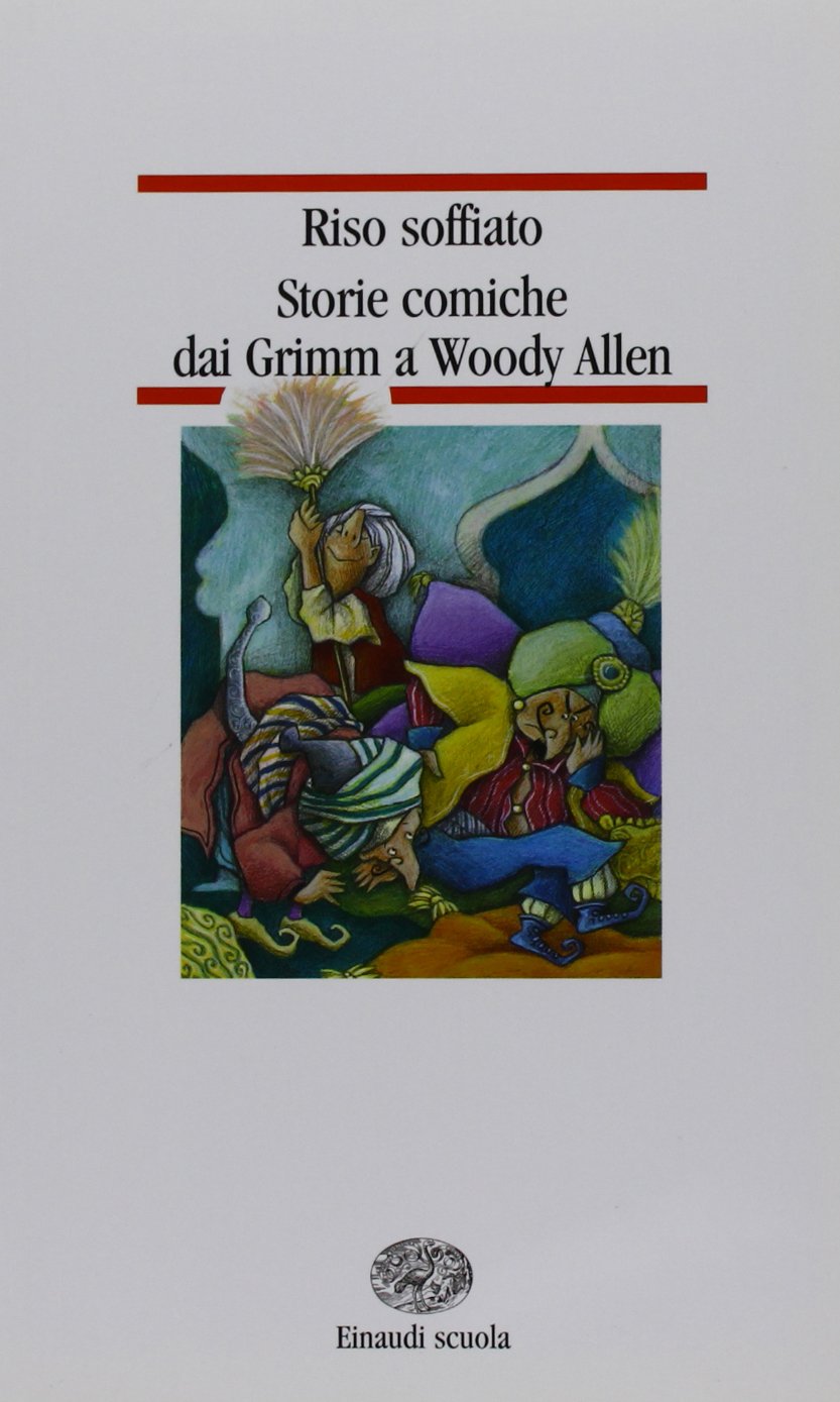 Riso soffiato. Storie comiche dai Grimm a Woody Allen (Nuove letture) Professional & Reference Books