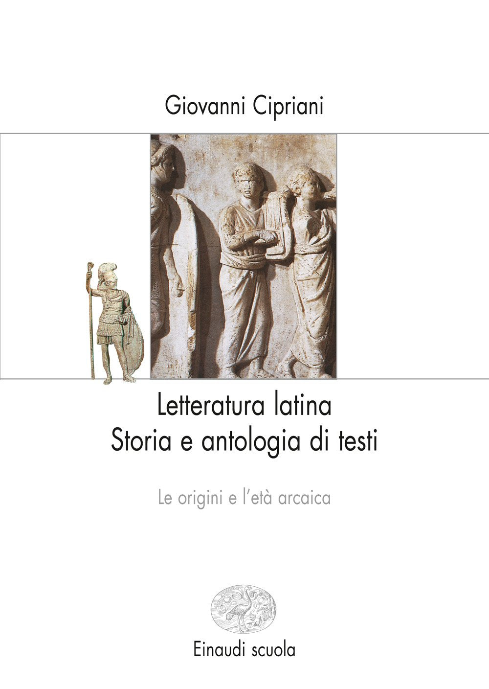 Letteratura latina-Percorsi tematici. Per le Scuole superiori. Le origini e età arcaica-Età cesariana (Vol. 1) book