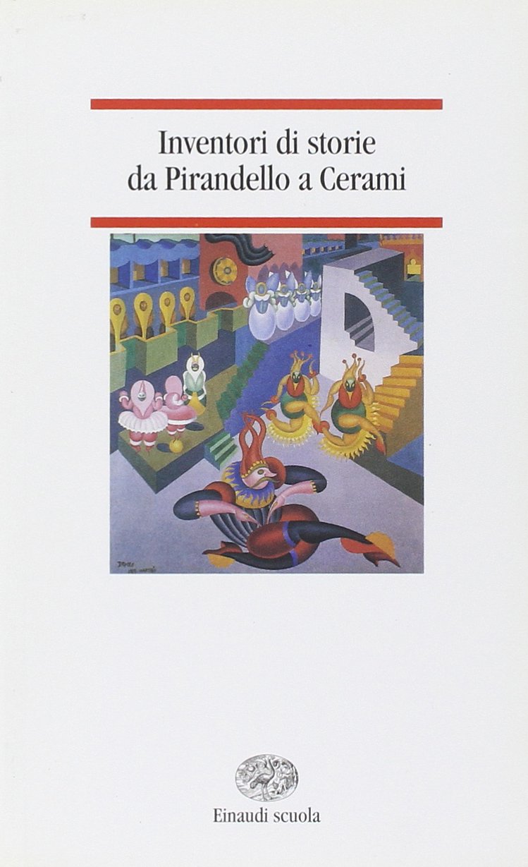 Inventori di storie. Da Pirandello a Cerami (Letture per la scuola media) Professional & Reference Books