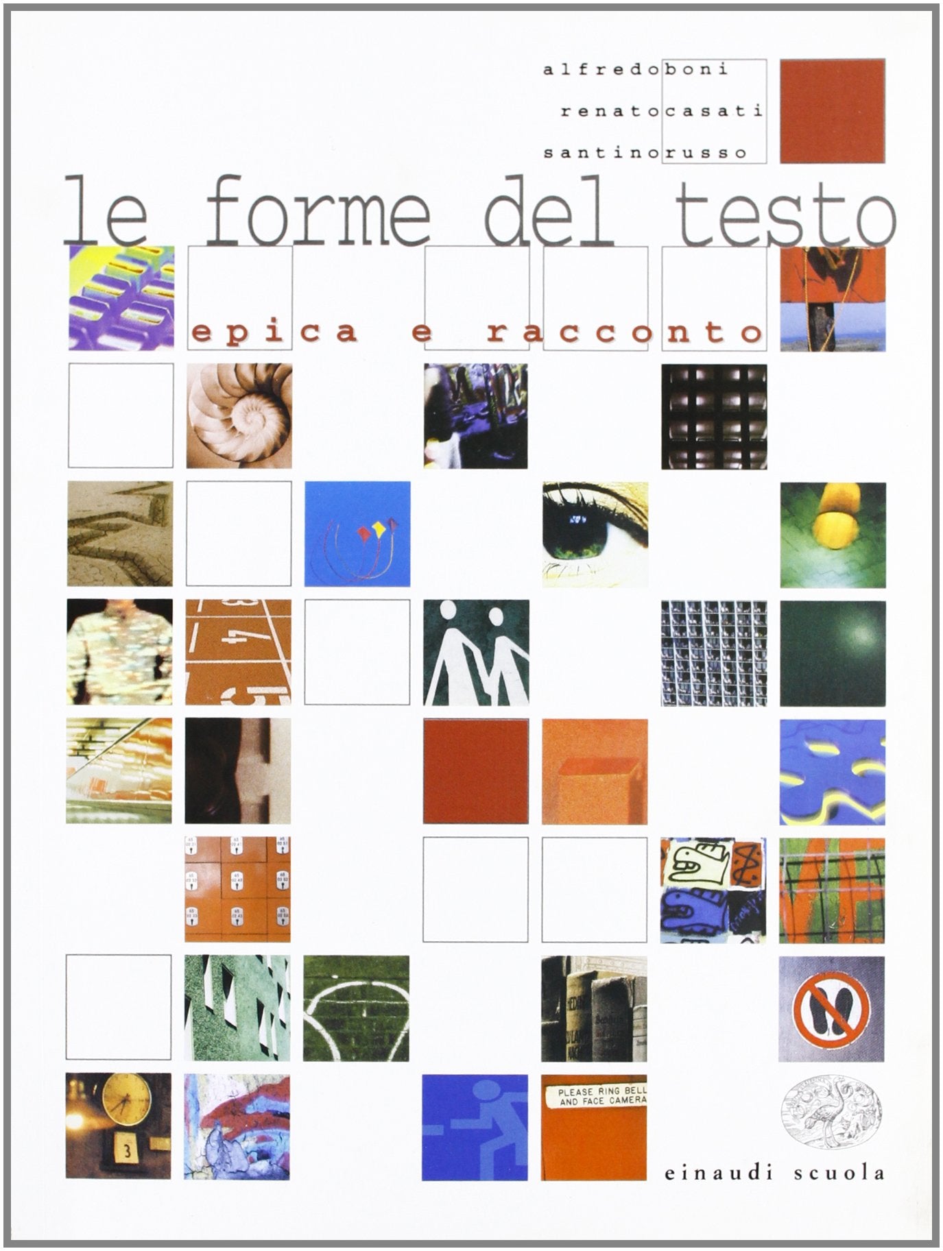 Le forme del testo. Attualità e scrittura. Epica e racconto Professional & Reference Books