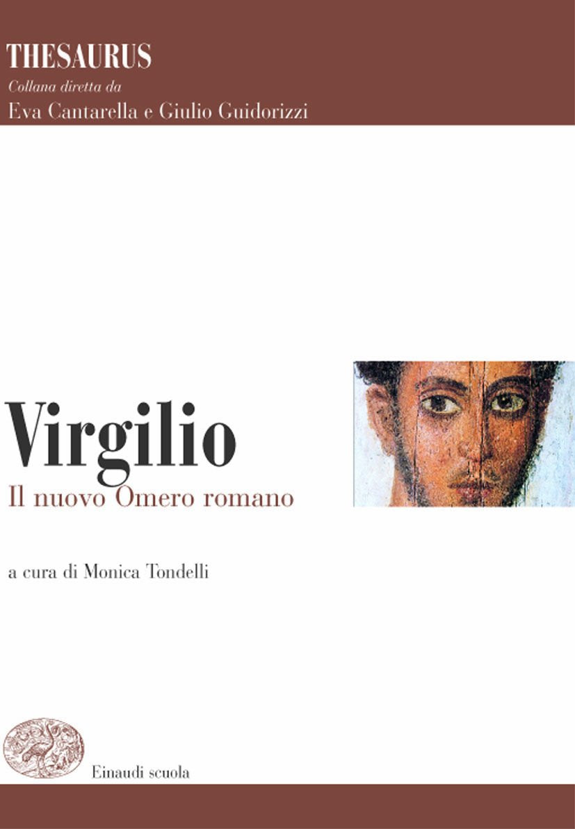 Thesaurus. Virgilio. Il nuovo Omero romano. Per i Licei e gli Ist. magistrali Professional & Reference Books