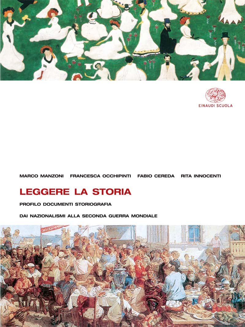 Leggere la storia. Per le Scuole superiori. Dai nazionalismi alla seconda guerra mondale. Dalla guerra fredda alla globalizzazione (Vol. 3) book