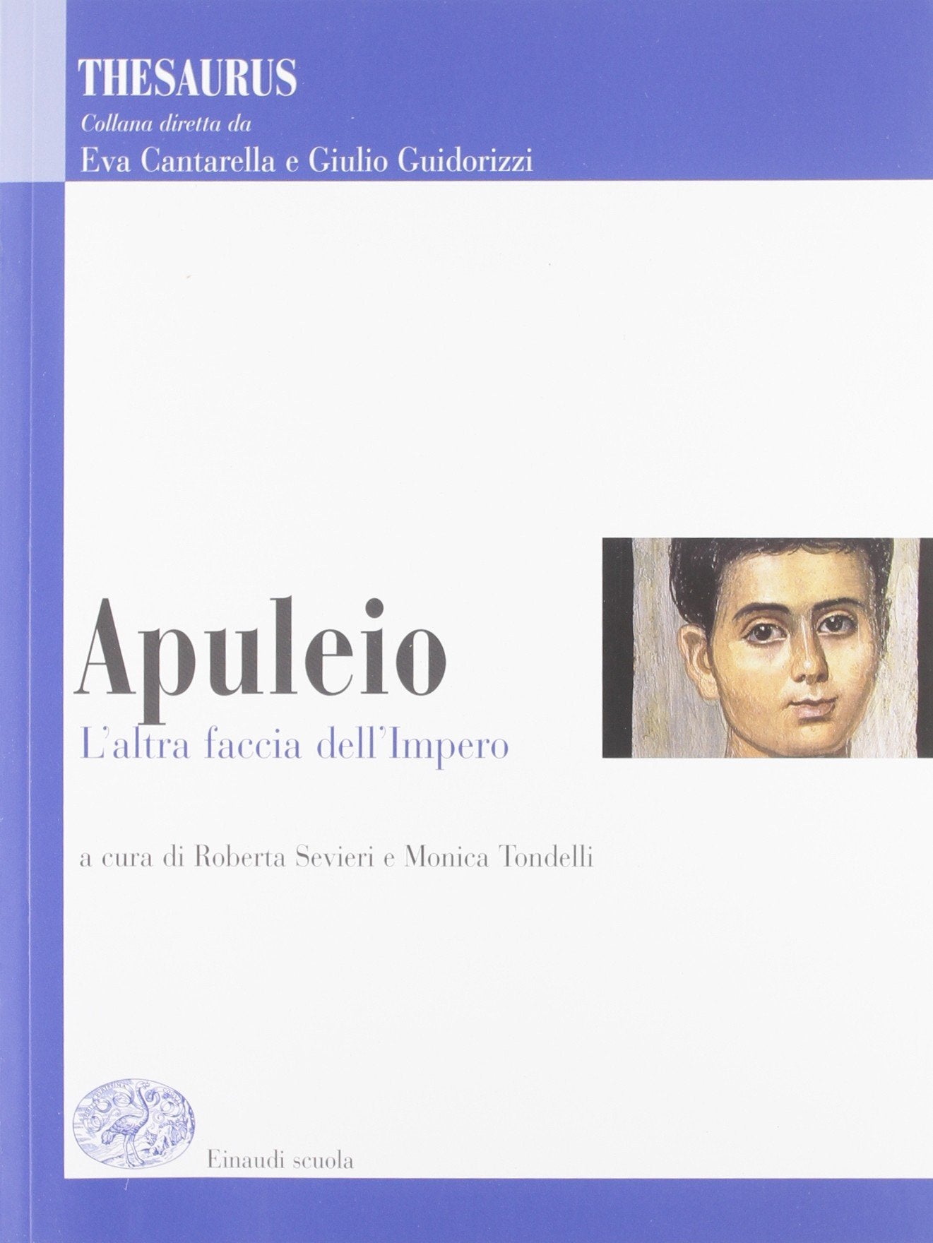 Thesaurus. Apuleio, Petronio. L'altra faccia dell'impero. Per i Licei e gli Ist. magistrali Professional & Reference Books