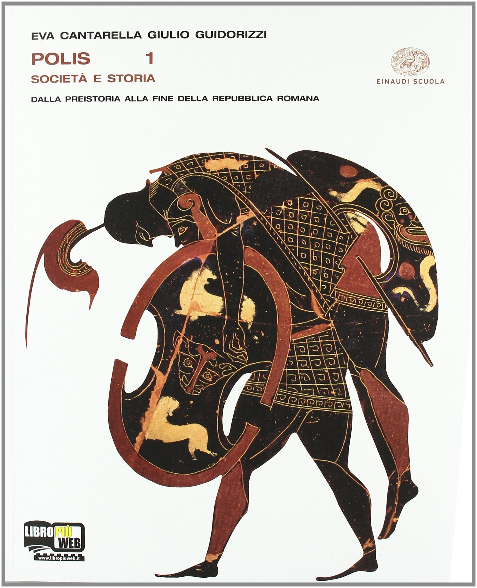 Polis. Con fascicolo «Cittadini si diventa». Per le Scuole superiori. Con espansione online. Dalla preistoria alla fine dell'età romana (Vol. 1) book