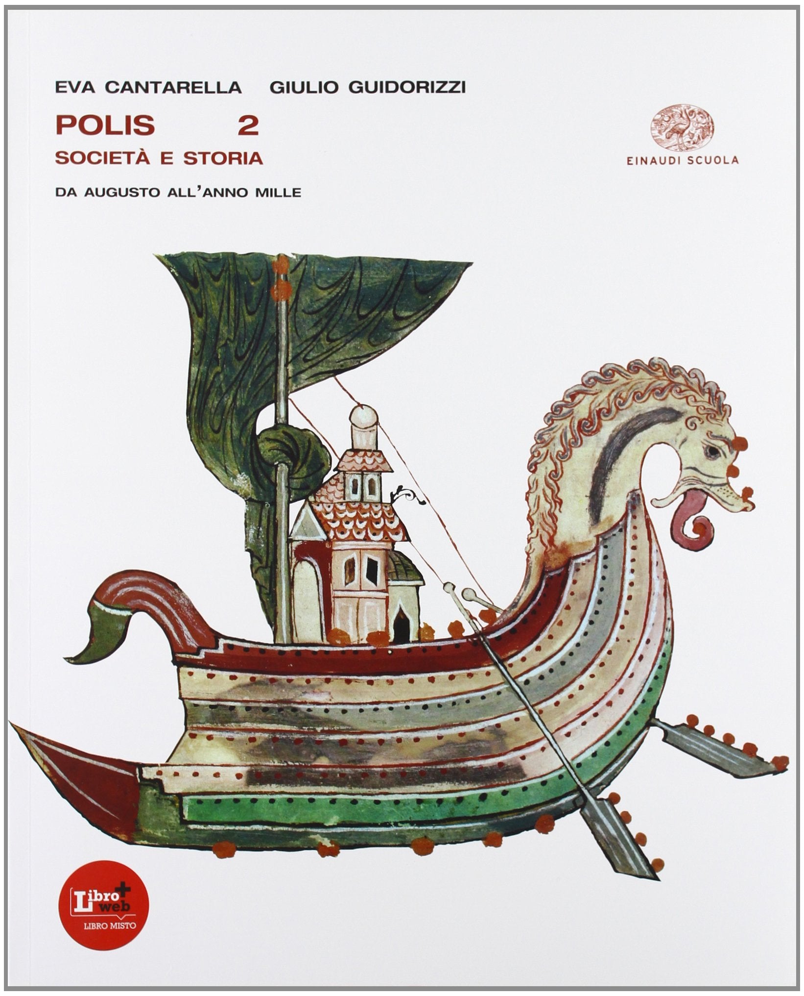 Polis. Per le Scuole superiori. Con espansione online. Da Augusto all'anno Mille (Vol. 2) Professional & Reference Books