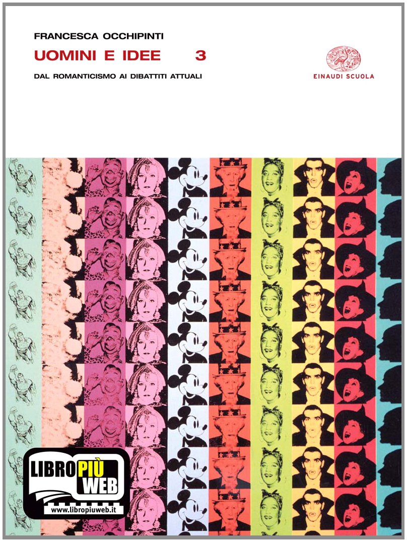 Uomini e idee. Per i Licei e gli Ist. Magistrali. Con espansione online. Dal Romanticismo ai dibattiti attuali (Vol. 3) Professional & Reference Books