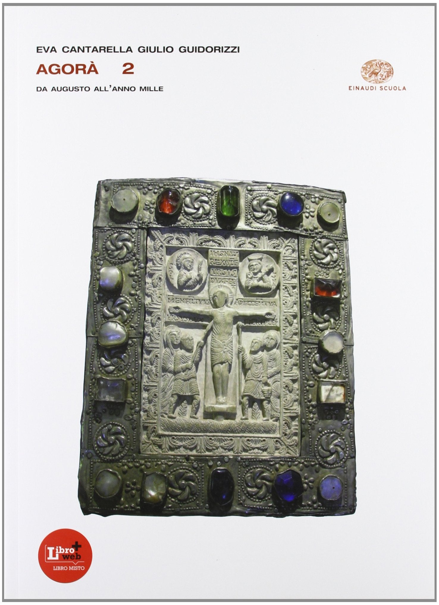 Agora. Ediz. riforma. Per le Scuole superiori. Con espansione online. Da Augusto all'anno Mille (Vol. 2) Professional & Reference Books