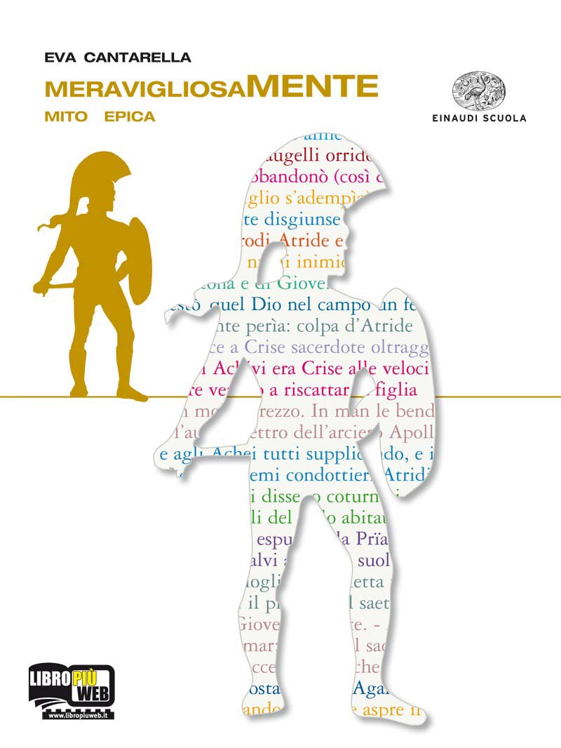 Meravigliosamente. Mito. Epica. Altri linguaggi. Per le Scuole superiori. Con espansione online book