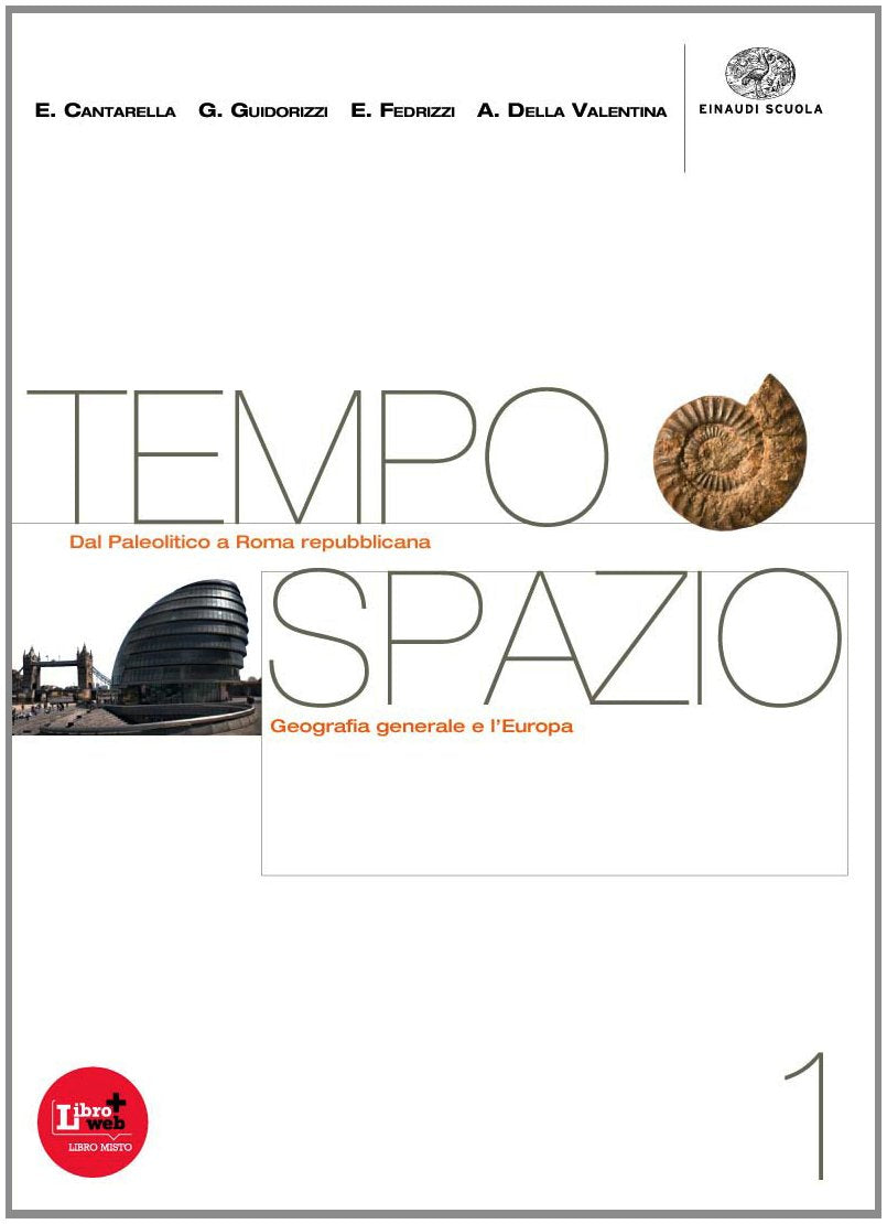 Tempospazio. Per le Scuole superiori. Con CD-ROM. Con espansione online (Vol. 1) book