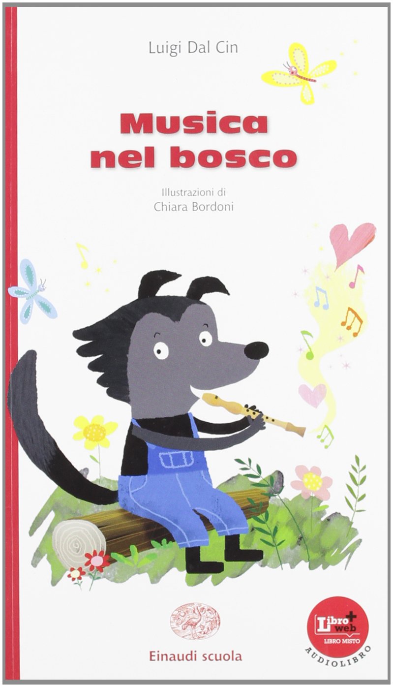 La Bibliotechina - Einaudi Scuola: Musica nel bosco Contemporary literature