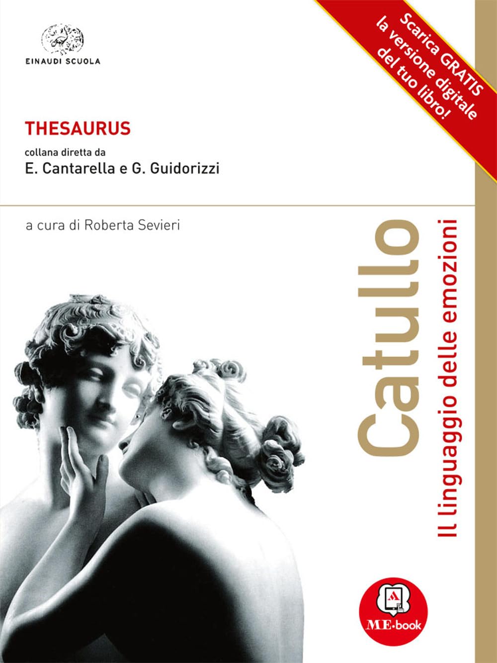 Catullo. Il linguaggio delle emozioni. Per le Scuole superiori. Con espansione online Professional & Reference Books