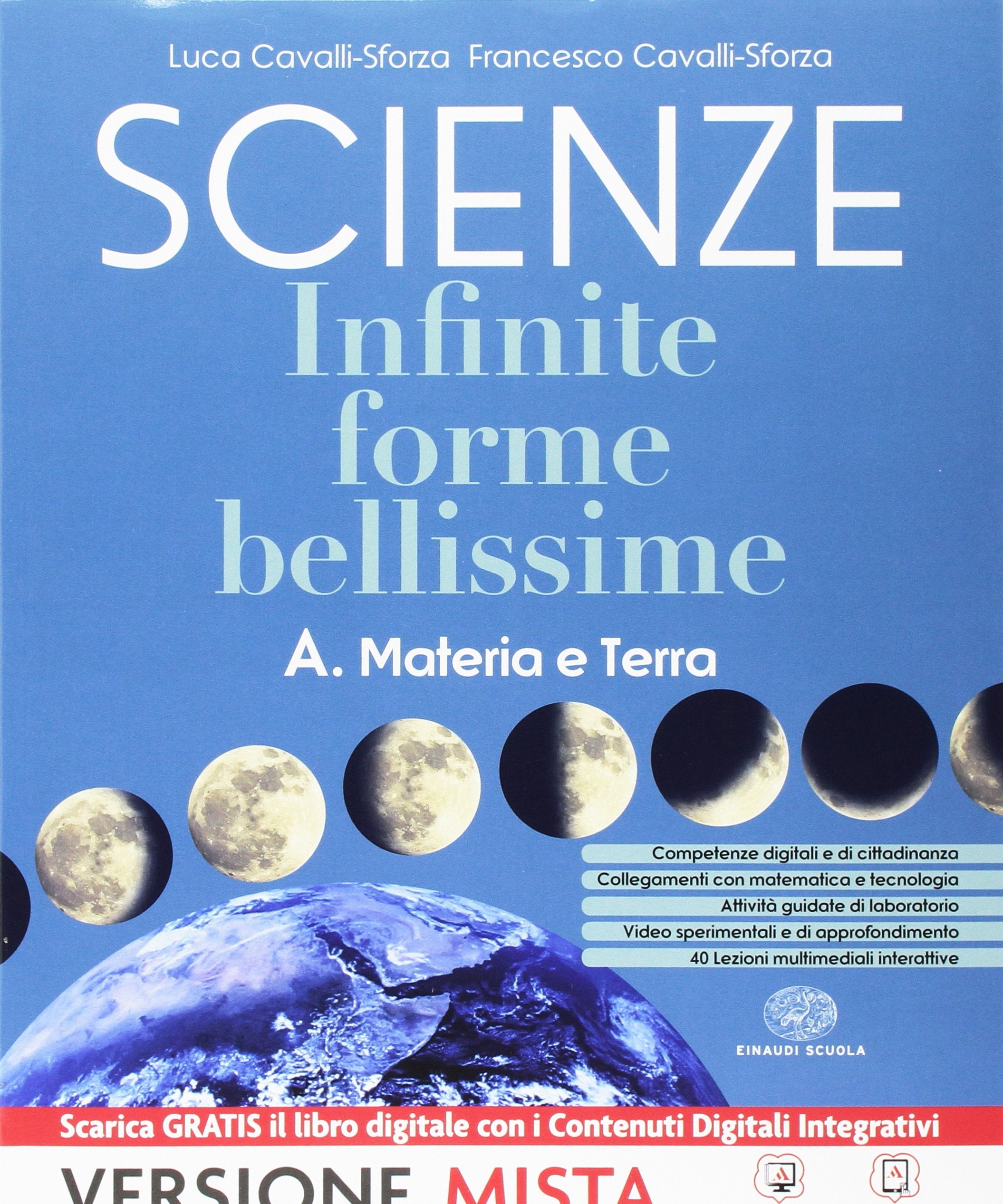 Scienze. Infinite forme bellissime. Vol. A-B-E. Per la Scuola media. Con espansione online book