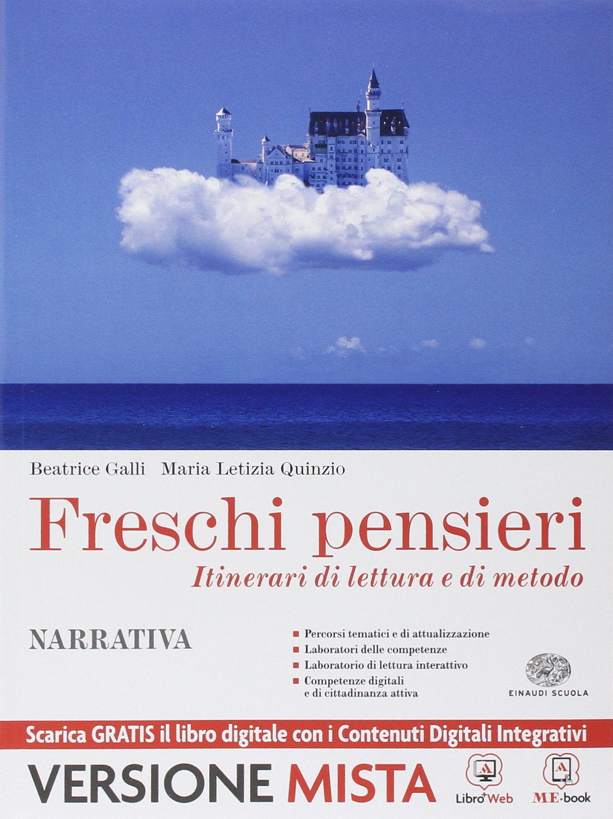Freschi pensieri. Narrativa-Un altro modo di scrivere. Per le Scuole superiori. Con e-book. Con espansione online Professional & Reference Books