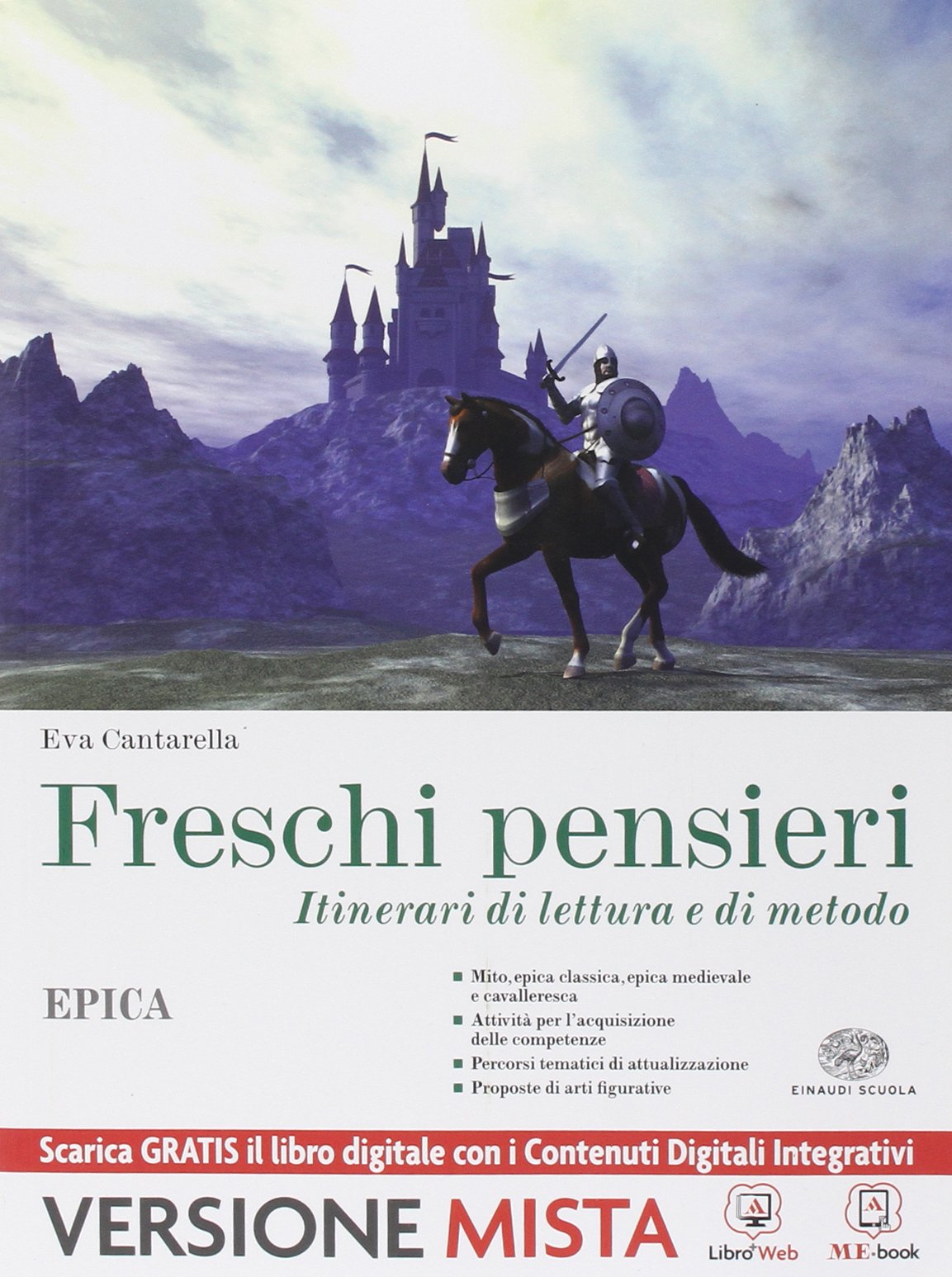Freschi pensieri. Epica. Per le Scuole superiori. Con e-book. Con espansione online Professional & Reference Books