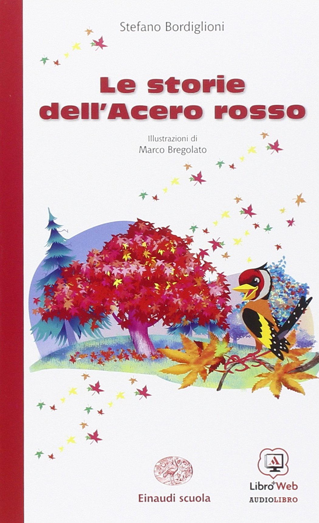 Le storie dell'acero rosso. Con espansione online book