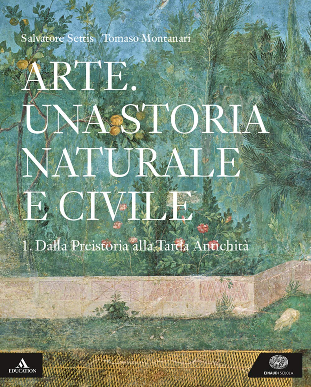 Arte. Una storia naturale e civile. Per i Licei. Con e-book. Con espansione online (Vol. 1) Non-fiction