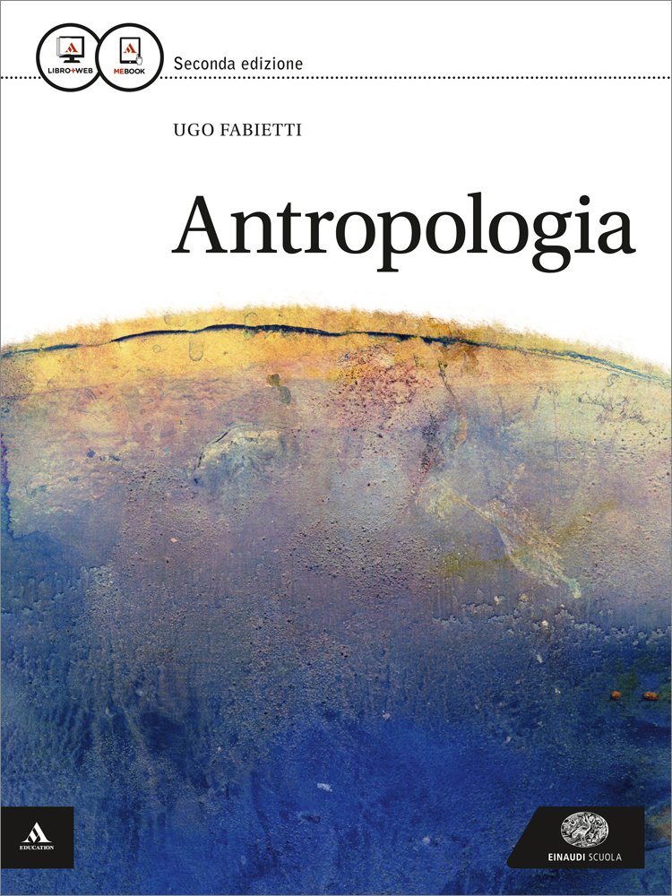 Antropologia. Per i Licei e gli Ist. magistrali. Con e-book. Con espansione online Professional & Reference Books