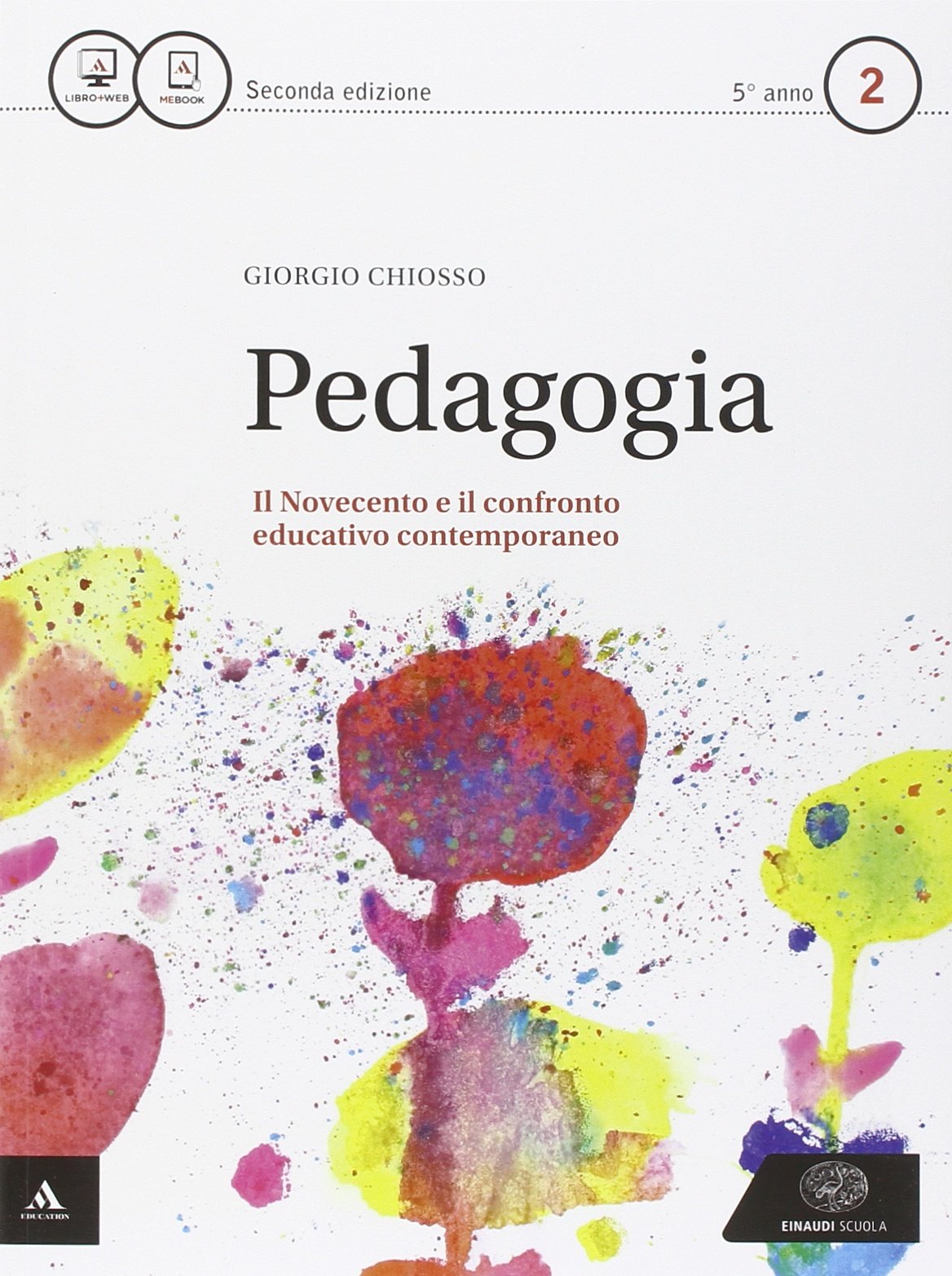 Pedagogia. Per i Licei. Con e-book. Con espansione online (Vol. 2) book
