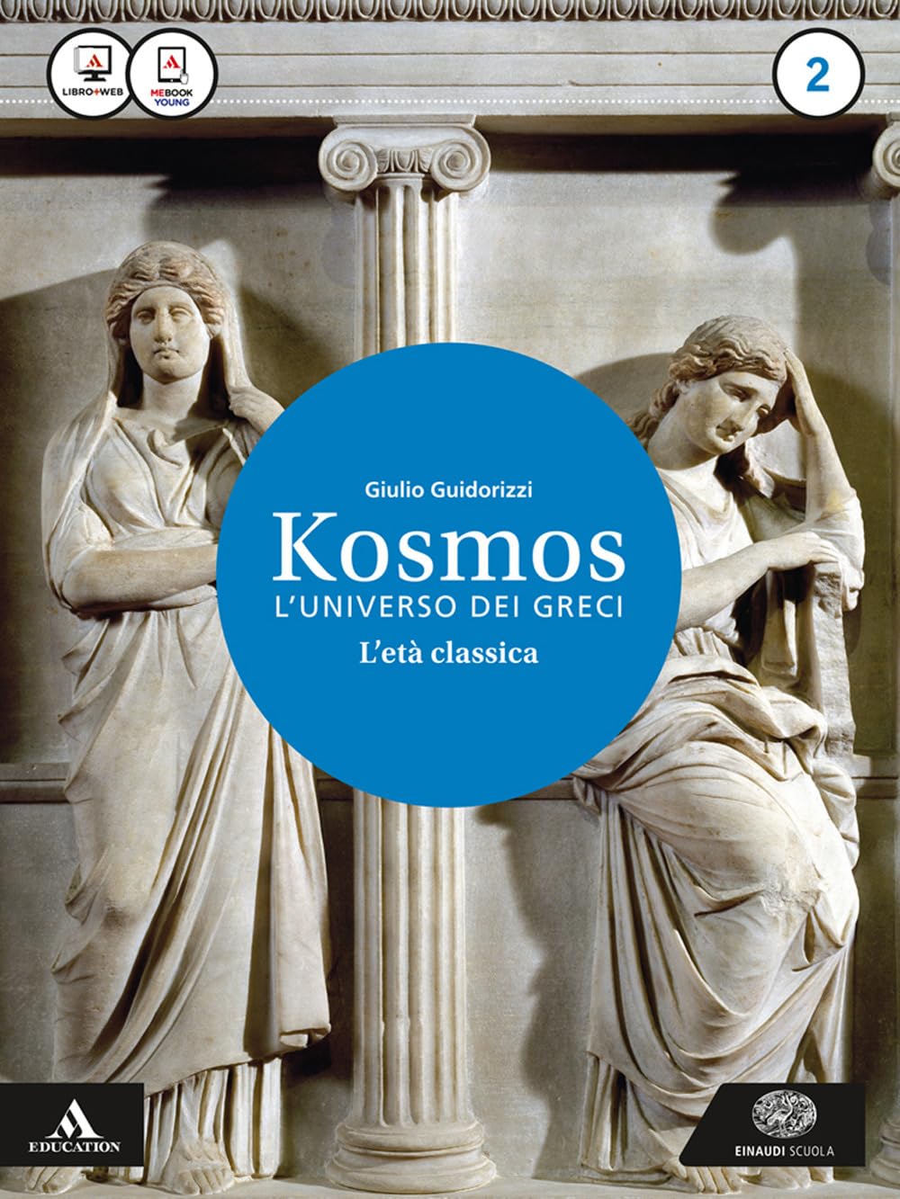 Kosmos l'universo dei greci. Per i Licei e gli Ist. magistrali. Con e-book. Con espansione online. Età classica (Vol. 2) Professional & Reference Books
