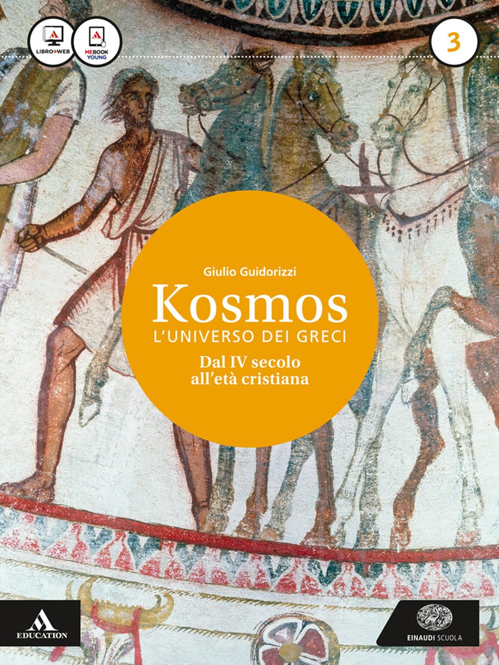 Kosmos l'universo dei greci. Per i Licei e gli Ist. magistrali. Con e-book. Con espansione online. Età ellenistica (Vol. 3) Professional & Reference Books