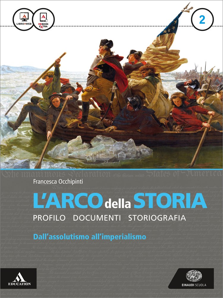 L'arco della storia. Atlante. Per i Licei e gli Ist. magistrali. Con e-book. Con espansione online (Vol. 2) book