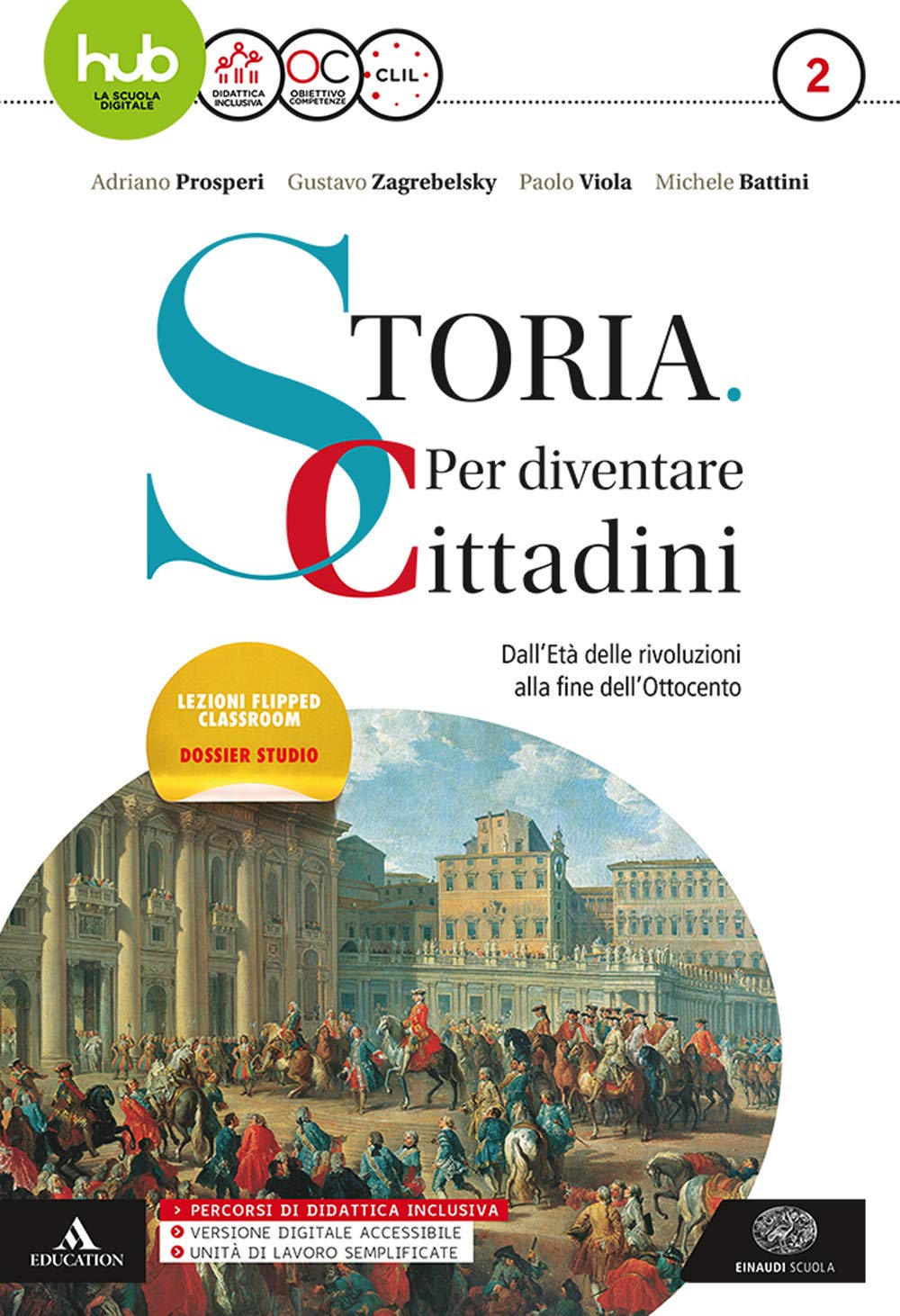 Storia: per diventare cittadini. Per i Licei e gli Ist. magistrali. Con e-book. Con espansione online. Con libro: Atlante geopolitico. Dall'età delle rivoluzioni alla fine dell' '800 (Vol. 2) Non-fiction