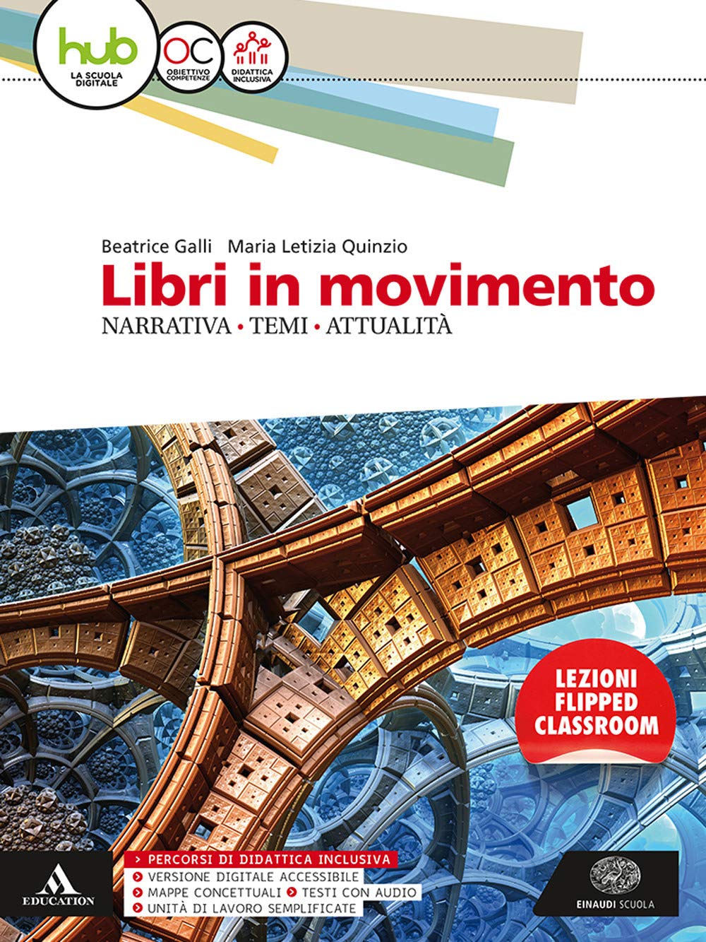 Libri in movimento. Narrativa, temi, attualità. Per le Scuole superiori. Con e-book. Con espansione online Professional & Reference Books