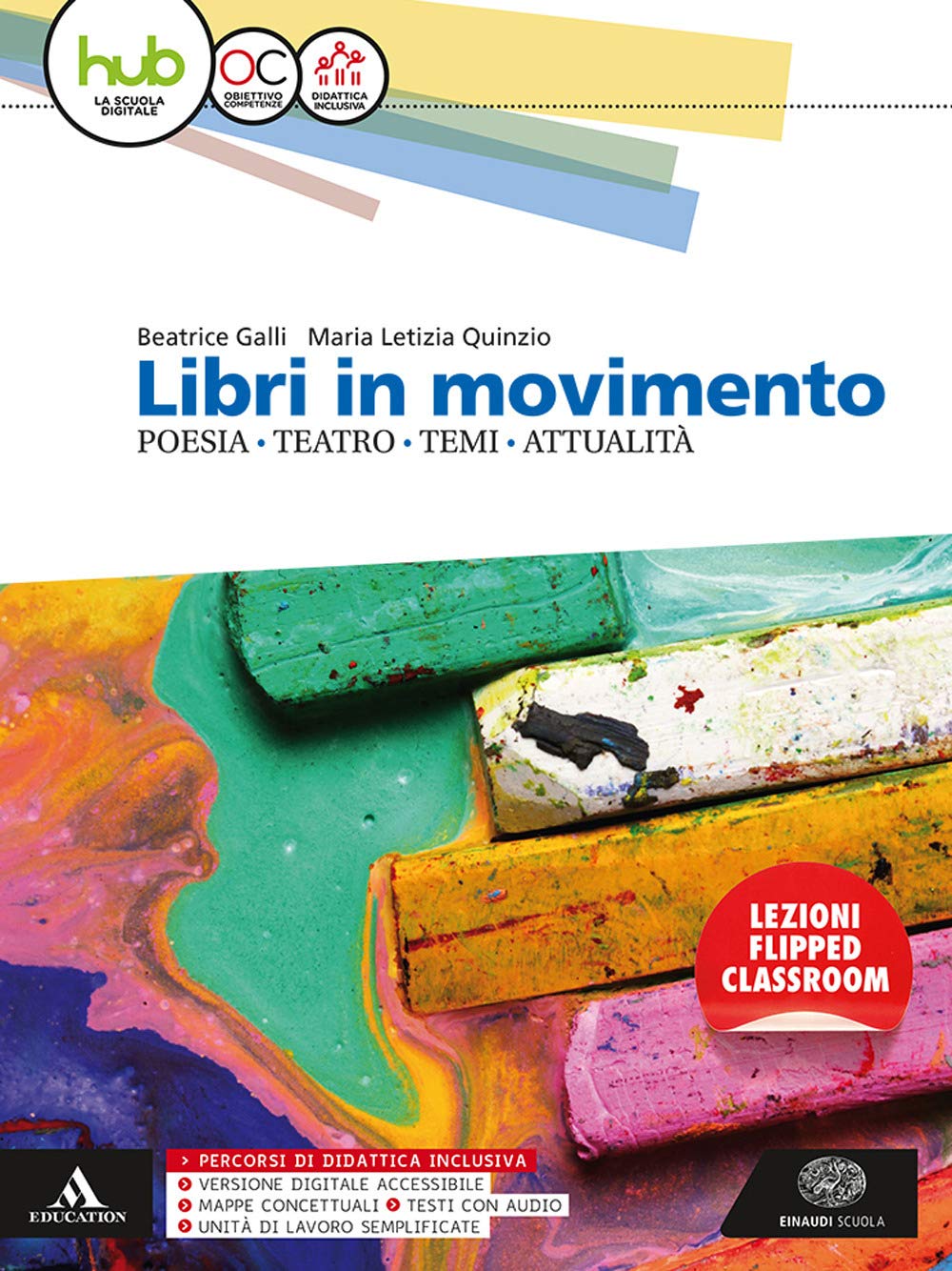 Libri in movimento. Poesia, teatro, temi, attualità. Per le Scuole superiori. Con e-book. Con espansione online Professional & Reference Books