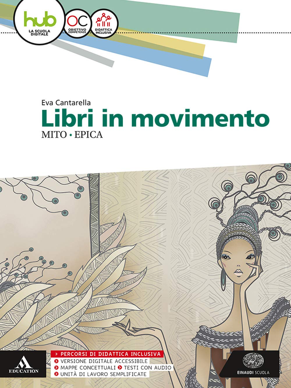 Libri in movimento. Mito e epica. Per le Scuole superiori. Con e-book. Con espansione online Professional & Reference Books