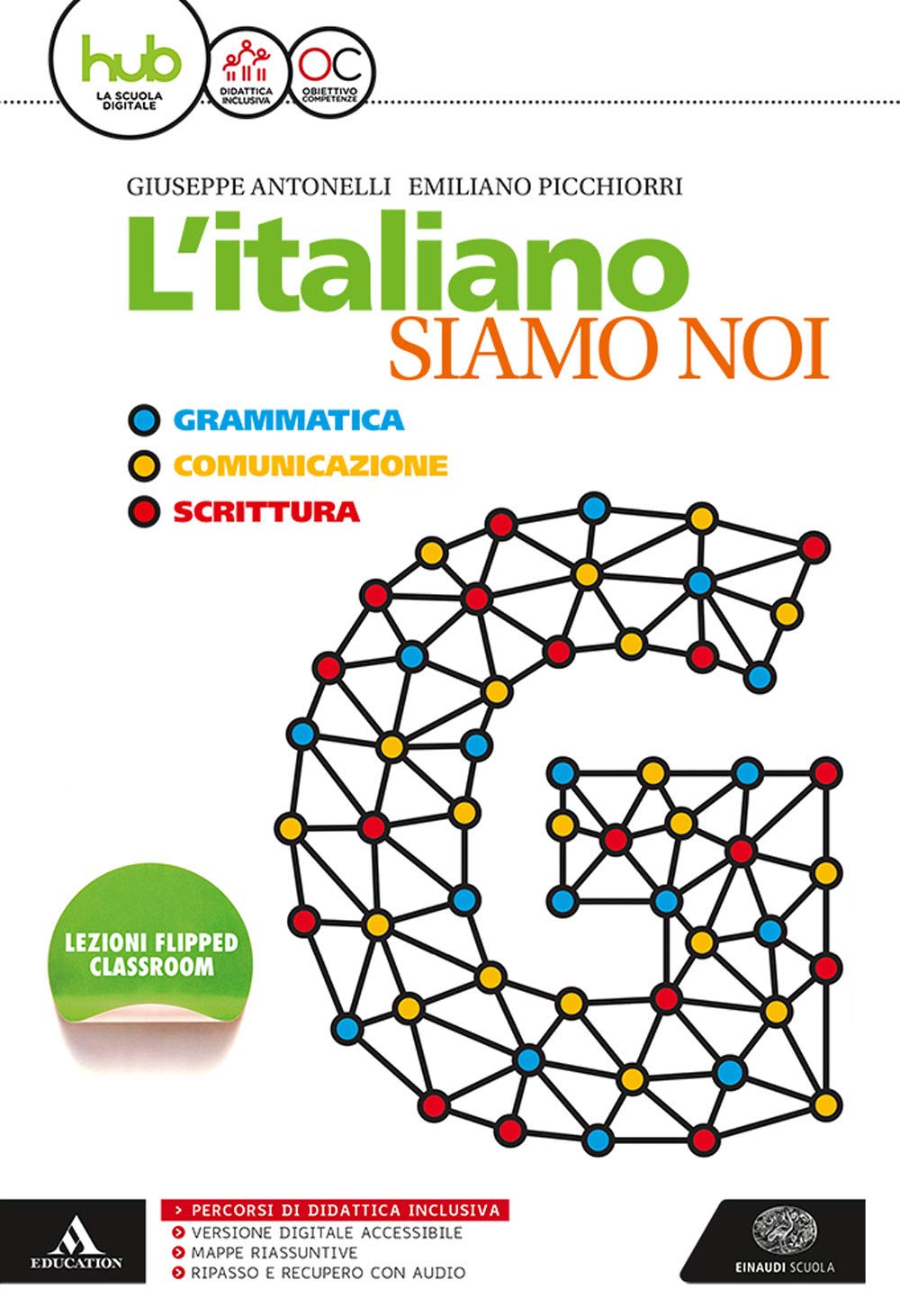 L'italiano siamo noi. Per le Scuole superiori. Con e-book. Con espansione online book
