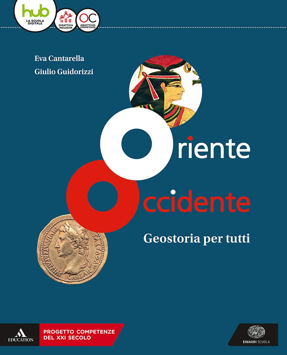 Oriente Occidente. Corso di geostoria. Geostoria per tutti. Per il biennio dei Licei. Con ebook. Con espansione online Non-fiction