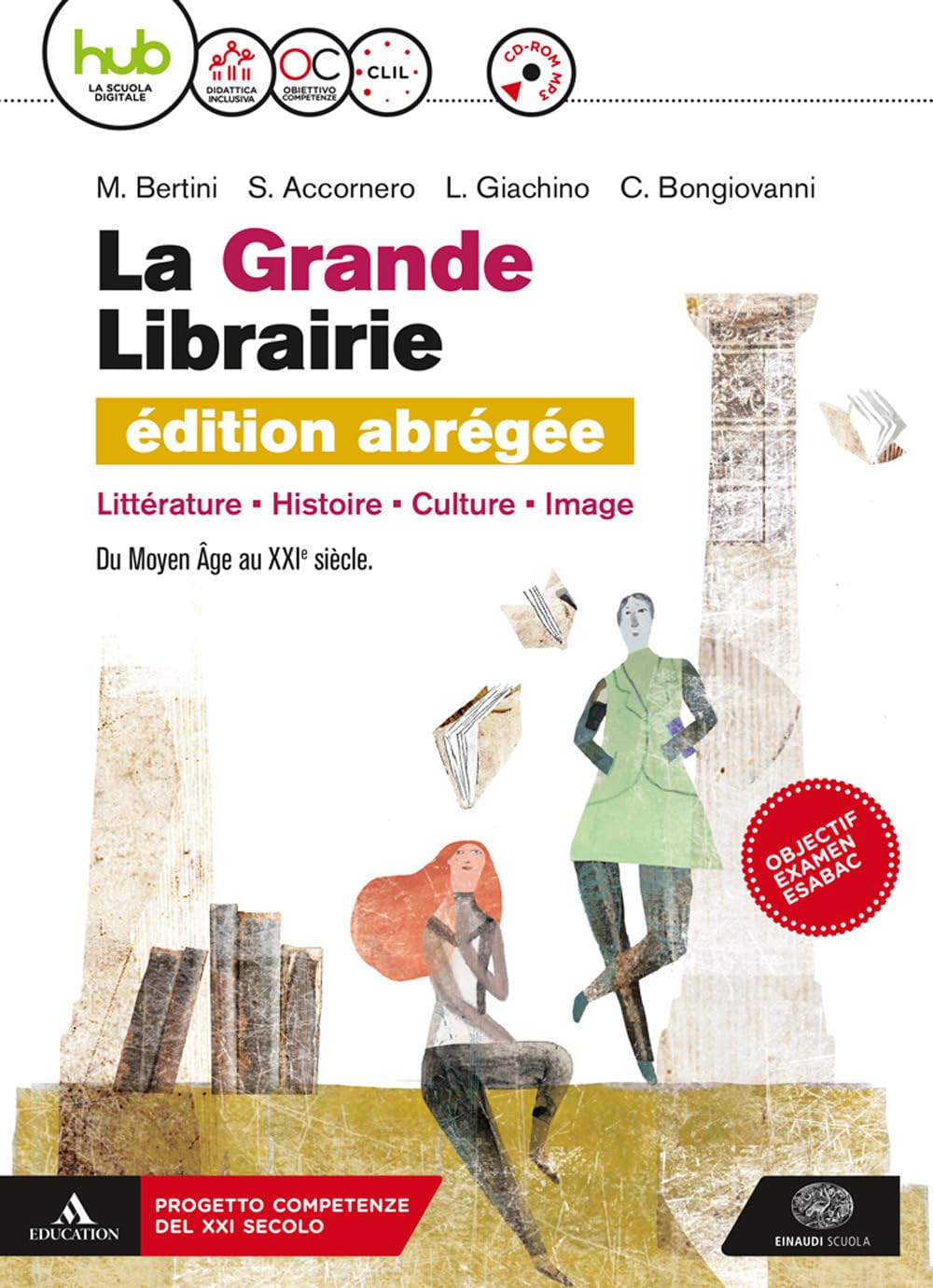 La grande librairie. Vol. unico. Con Spécial examen. Ediz. abrégée. Per le Scuole superiori. Con ebook. Con espansione online. Con CD-ROM Study Guides