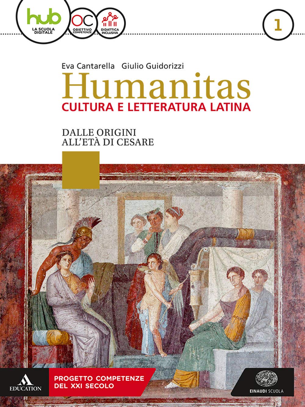 Humanitas. Cultura e letteratura latina. Per il triennio dei Licei. Con ebook. Con espansione online. Dalle origini all'età di Cesare (Vol. 1) Non-fiction