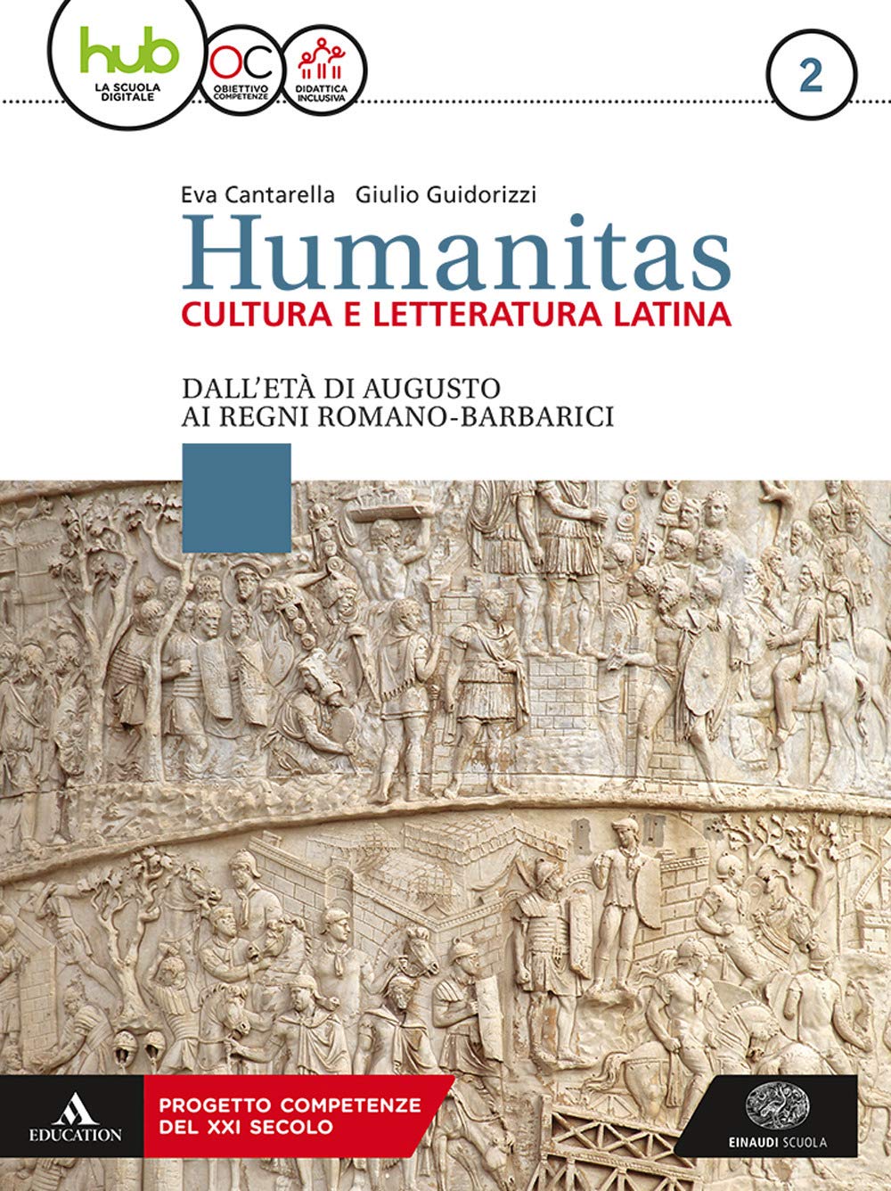 Humanitas. Cultura e letteratura latina. Per il triennio dei Licei. Con ebook. Con espansione online. Dall'età di Augusto ai regni romano-barbarici (Vol. 2) Non-fiction