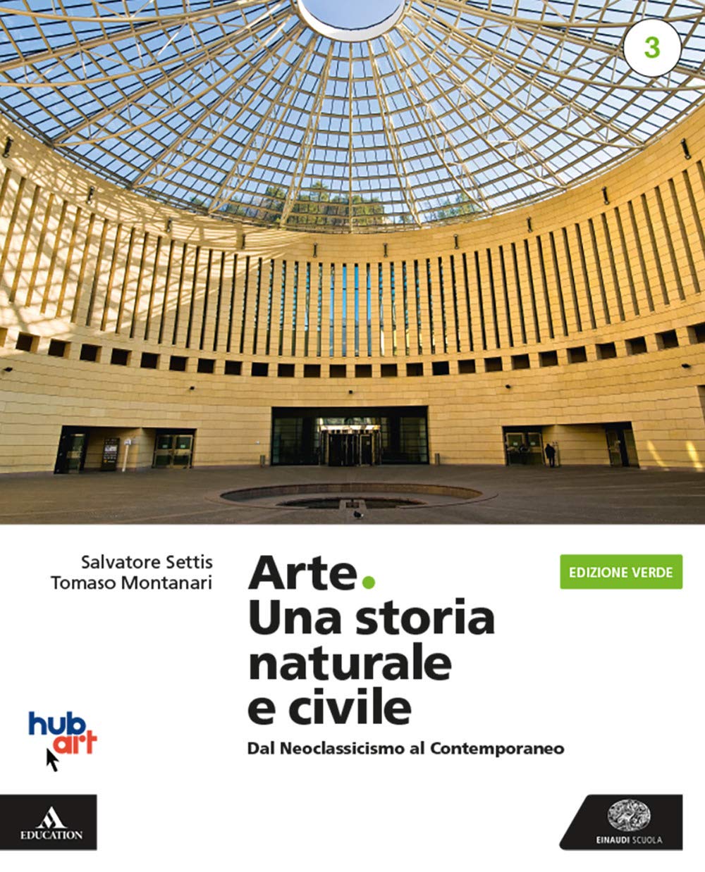Arte. Una storia naturale e civile. Ediz. verde. Per le Scuole superiori. Con e-book. Con espansione online (Vol. 3) book