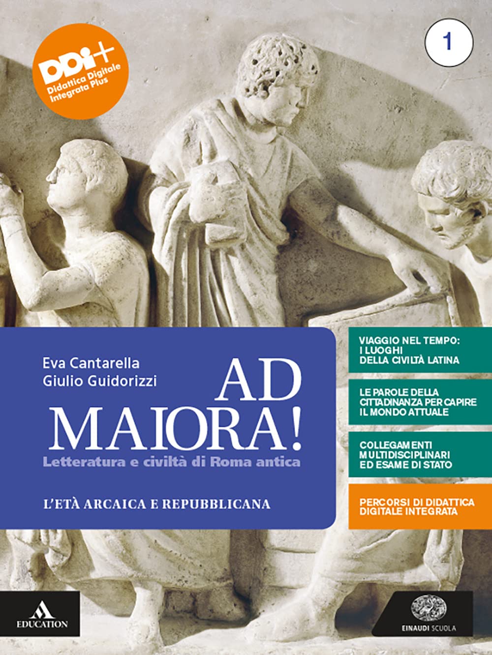 Ad maiora. Con la seconda prova al Liceo Classico. Per i Licei e gli Ist. magistrali. Con e-book. Con espansione online. Età arcaica e repubblicana (Vol. 1) Non-fiction