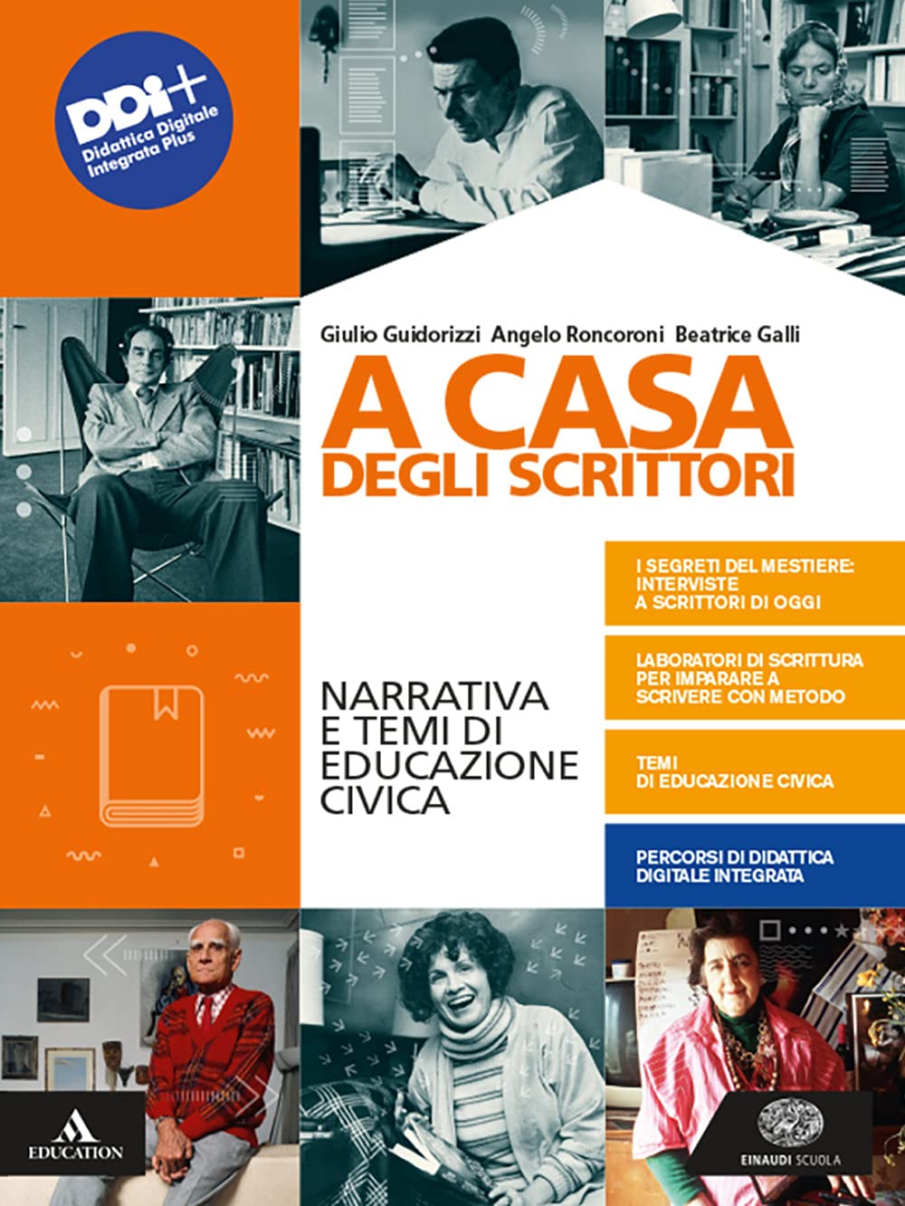 A casa degli scrittori. Narrativa e temi di Educazione civica. Con Competenze di scrittura ed Esame di Stato. Per le Scuole superiori. Con e-book. Con espansione online Professional & Reference Books