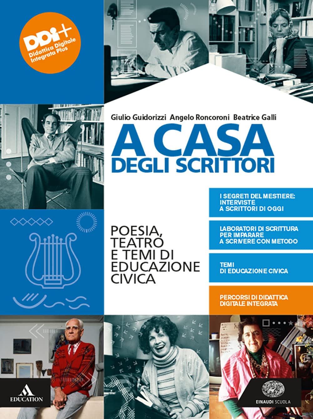 A casa degli scrittori. Poesia, teatro e temi di Educazione civica. Per le Scuole superiori. Con e-book. Con espansione online Professional & Reference Books