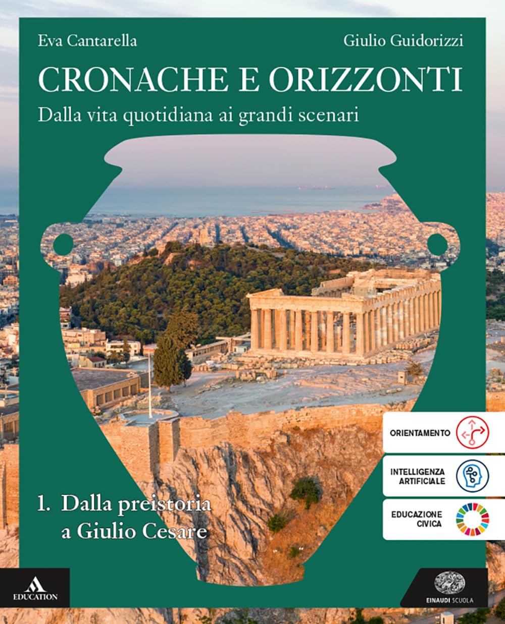 Cronache e orizzonti. Per i Licei e gli Ist. magistrali. Con e-book. Con espansione online. Dalla preistoria a Giulio Cesare (Vol. 1) book