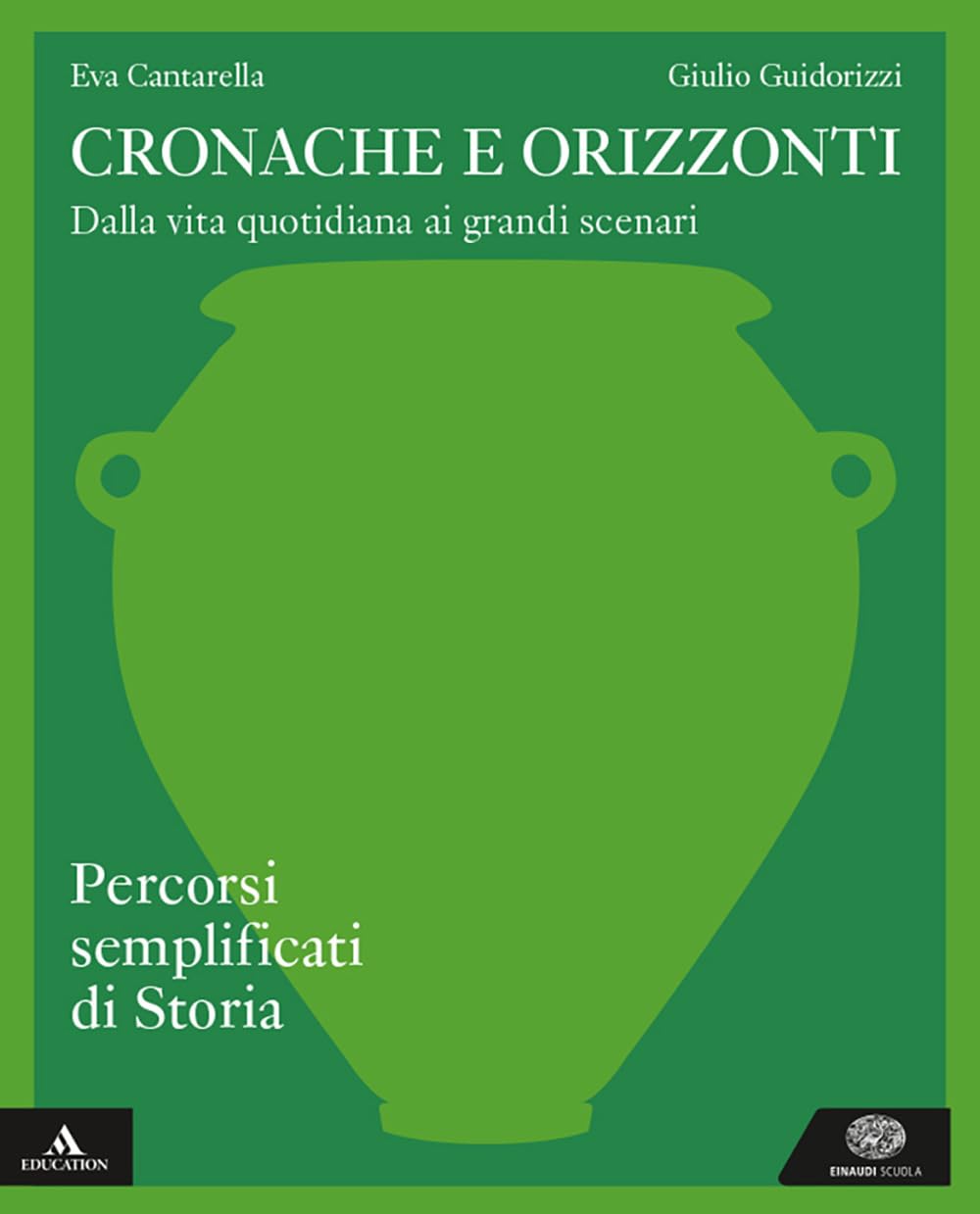Cronache e orizzonti. Percorsi semplificati di storia. Per i Licei e gli Ist. magistrali. Con e-book. Con espansione online book
