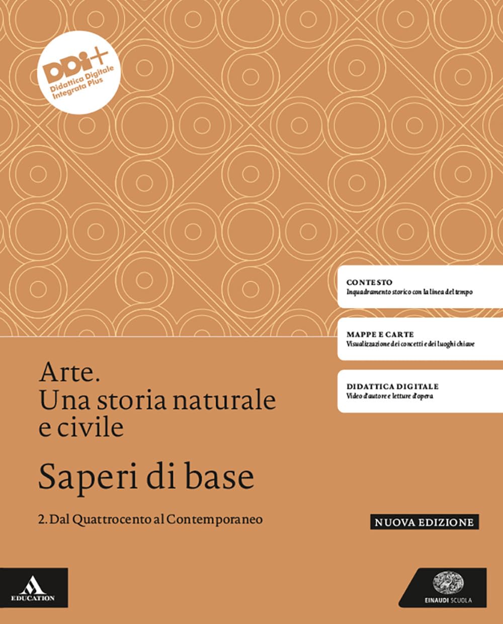 Arte. Una storia naturale e civile. Saperi di base. Per le Scuole superiori. Con e-book. Con espansione online. Dal Quattrocento al Contemporaneo (Vol. 2) book