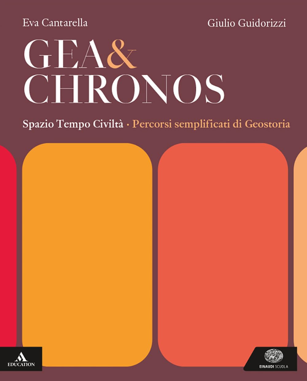 Gea e Chronos. Percorsi semplificati di geostoria. Per i Licei e gli Ist. magistrali. Con e-book. Con espansione online book
